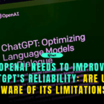 OpenAI-Needs-to-Improve-ChatGPTs-Reliability