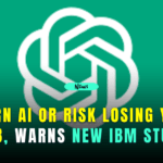 learn ai or risk losing your job, warns new ibm study