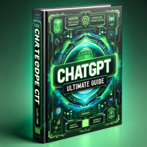 ChatGPT Ultimate Guide